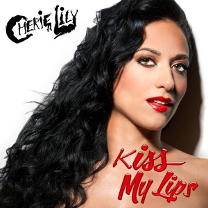 Обложка для Cherie Lily - Kiss My Lips