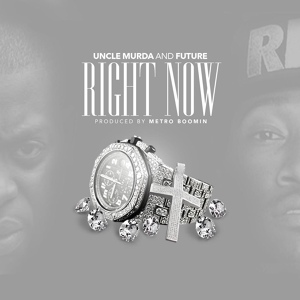 Обложка для Uncle Murda, Future - Right Now