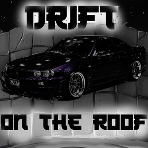 Обложка для VXIZXIT - Drift On The Roof