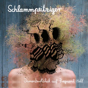 Обложка для Schlammpeitziger - What I Got