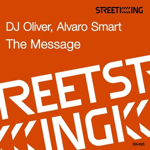 Обложка для Dj Oliver, Alvaro Smart - The Message