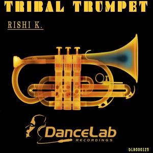 Обложка для Rishi K. - Tribal Trumpet