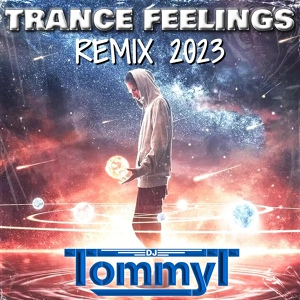 Обложка для DJ TommyT - Trance Feelings