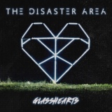 Обложка для The Disaster Area - Glasshearts