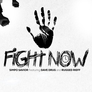 Обложка для Simpo savior feat. Dave Drug, Rugged Rieff - Fight Now