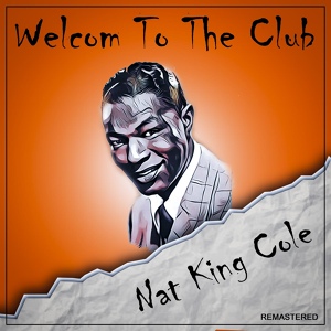 Обложка для Nat King Cole - Baby, Won't You Please Come Home