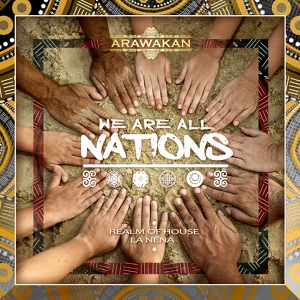 Обложка для Realm of House feat. La Nena - We Are All Nations