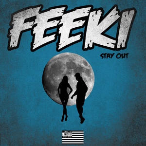 Обложка для Feeki - Stay Out