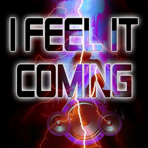 Обложка для I Feel It Coming - I Feel It Coming