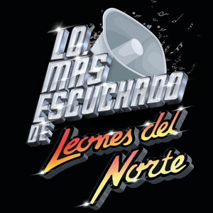 Обложка для Los Leones Del Norte - Calibre Del 16