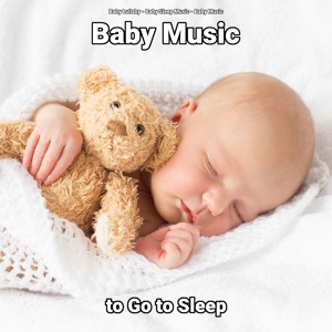 Обложка для Baby Lullaby, Baby Sleep Music, Baby Music - Baby Music to Go to Sleep, Pt. 23