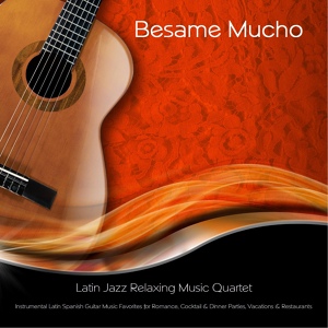 Обложка для Latin Jazz Relaxing Music Quartet - Smooth (In the Style of Santana) [Instrumental Version]