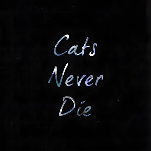 Обложка для Cats Never Die - Diary