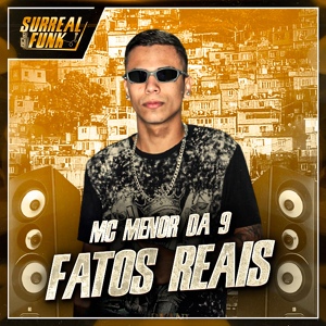 Обложка для MC Menor da 9, Dj Age - Fatos Reais