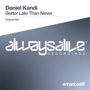Обложка для Daniel Kandi - Better Late Than Never