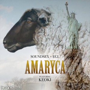 Обложка для SoundSex, EGL, Miko Franconi, Evan Gamble Lewis - AMARYca (Feat KEOKI)