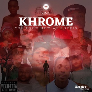 Обложка для King Khrome - You Know How We Rockin