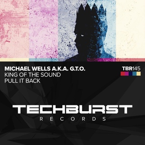 Обложка для Michael Wells a.k.a. G.T.O. - King of the Sound