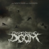 Обложка для Impending Doom - The Wretched and Godless