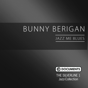 Обложка для Bunny Berigan - Jazz Me Blues