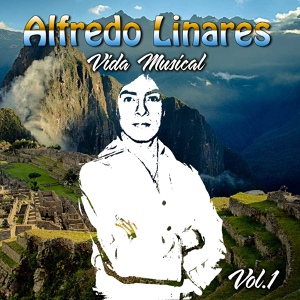 Обложка для Alfredo Linares - Tihuanaco