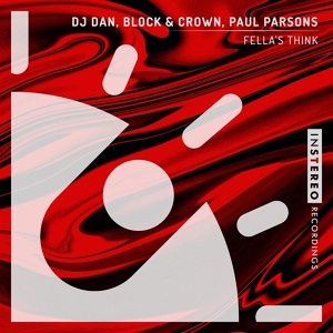 Обложка для DJ Dan, Block & Crown, Paul Parson's - Fella's Think