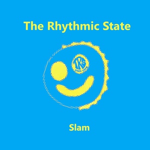 Обложка для The Rhythmic State - Slam