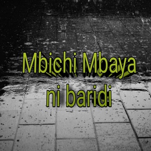 Обложка для Mbichi Mbaya 001 - Ni baridi