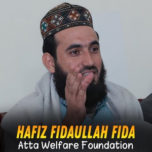 Обложка для Hafiz Fidaullah Fida - Atta Welfare Foundation