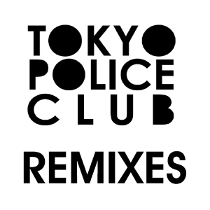 Обложка для Tokyo Police Club - Be Good (RAC Remix)