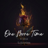 Обложка для Vi-Tayler, Dj Kozhukhova - One More Time