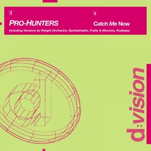 Обложка для Pro-Hunters - Catch Me Now - Rudeejay Club