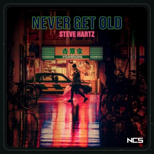 Обложка для Steve Hartz - Never Get Old