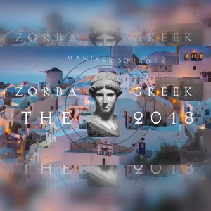 Обложка для Maniacs Squad - Zorba The Greek 2018