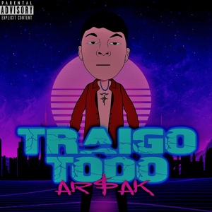 Обложка для AR$AK - Traigo Todo