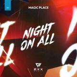 Обложка для Magic Place - Night On All