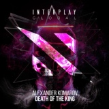 Обложка для Alexander Komarov - Death Of The King (Extended Mix)