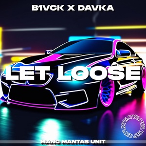 Обложка для b1vck, DAVKA - Let Loose