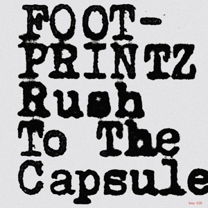 Обложка для Footprintz - Rush To The Capsule