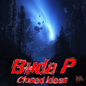 Обложка для Buda P - Closed Ideas