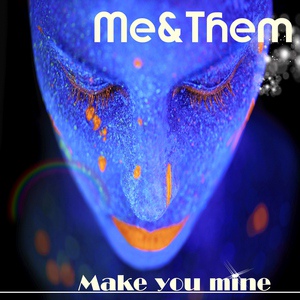 Обложка для Me & Them - Make You Mine
