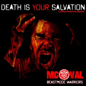 Обложка для MC Val, Beastmode Warriors - Death Is Your Salvation