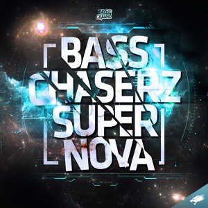 Обложка для Bass Chaserz - Supernova