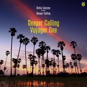 Обложка для Dirkie Coetzee, Deeper Calling - Voyager One