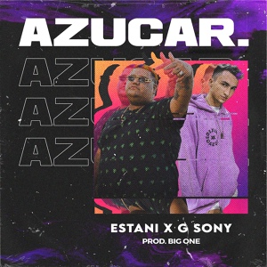 Обложка для Estani, G Sony - Azúcar