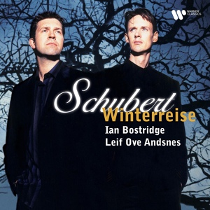 Обложка для Leif Ove Andsnes, Ian Bostridge - Schubert: Winterreise, Op. 89, D. 911: No. 3, Gefror'ne Tränen