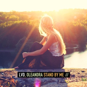 Обложка для LVD, Oleandra - Stand by Me