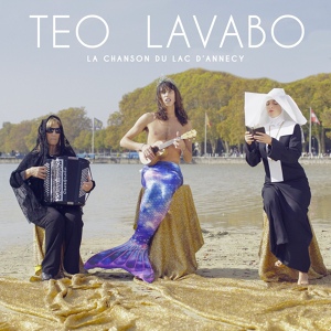 Обложка для Téo Lavabo - La sirène du lac d'Annecy