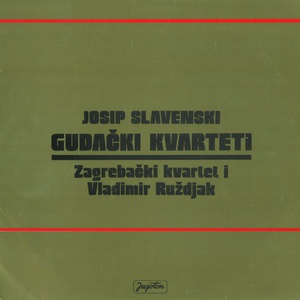 Обложка для Zagrebački Kvartet - Josip Slavenski: Lirski Kvartet (II Gudački Kvartet Op.11)