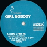 Обложка для Girl Nobody - Careful What U Say (Rob Curtis Mix)